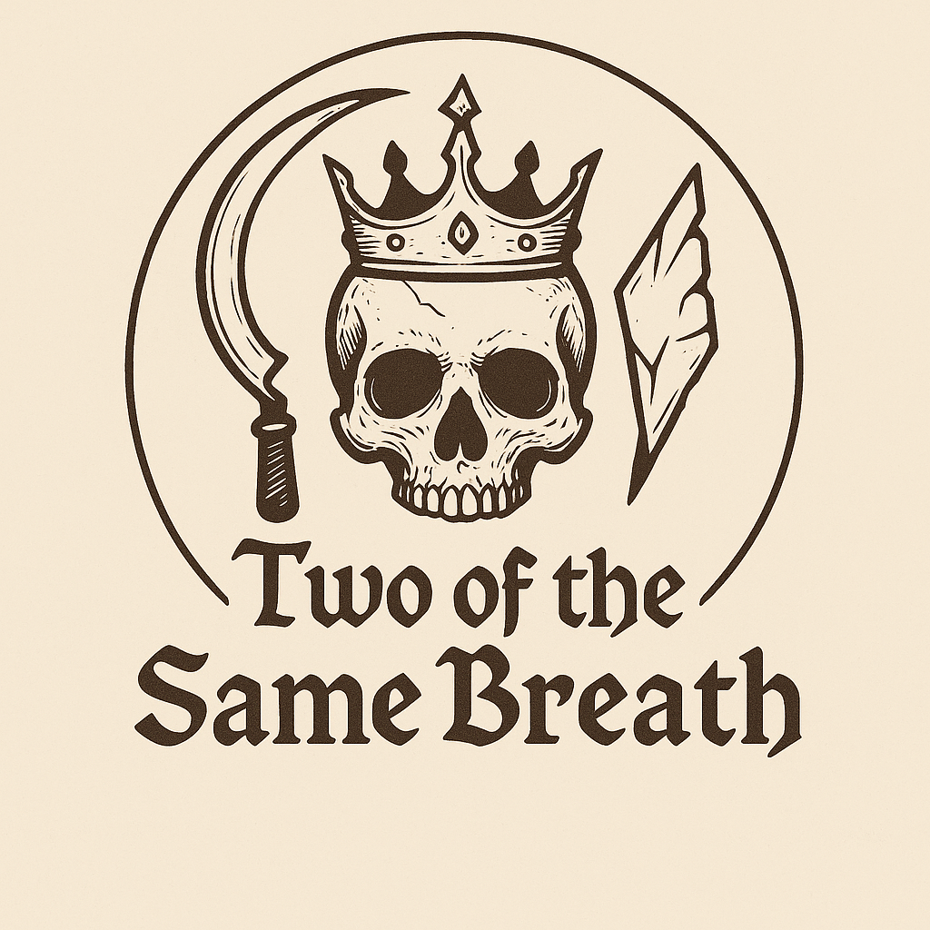 Two of the Same Breath